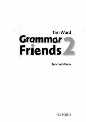 Grammar Friends 2: Teacher's Book (Grammar Friends 2)
