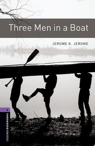 Three Men in a Boat Level 4 Oxford Bookworms Library