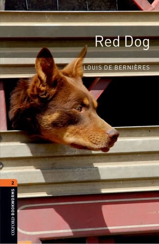 Oxford Bookworms Library: Red Dog: Level 2: 700-Word Vocabulary Level 2 (Oxford Bookworms Library: Stage 2)