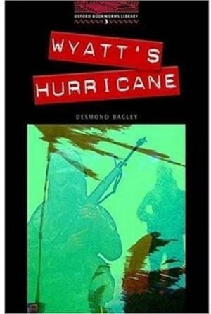 Oxford Bookworms 3. Wyatt's Hurricane