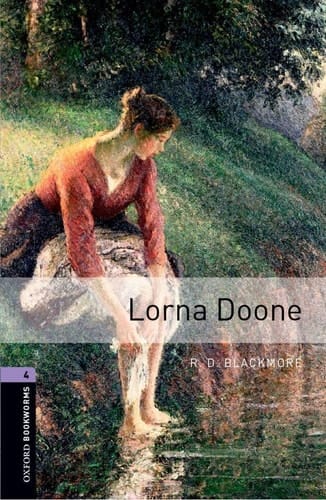 Oxford Bookworms Library: Level 4: Lorna Doone: Stage 4: Lorna Doone (Oxford Bookworms ELT)