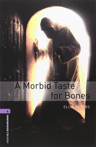 Oxford Bookworms 4. A Morbid Taste for Bones