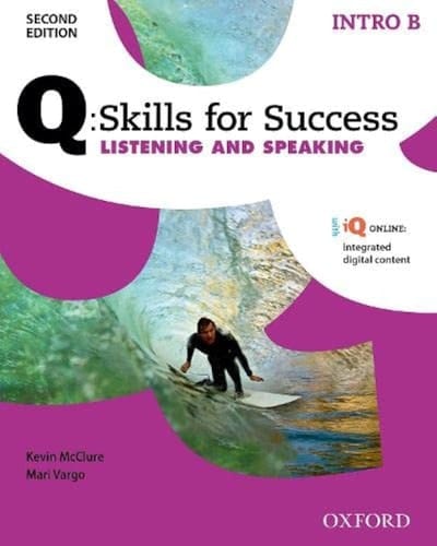 Q Skills for Success (2nd Edition). Listening & Speaking Introductory. Split Student's Book Pack Part B