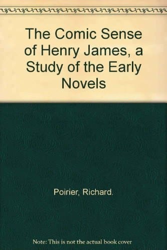 The Comic Sense of Henry James: A Study of the Early Novels