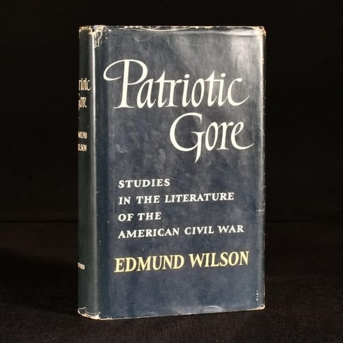 Patriotic Gore: Studies in the Literature of The American Civil War