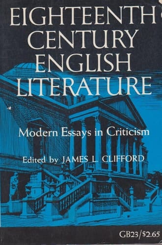 Eighteenth Century English Literature: Modern Essays in Criticism