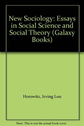 New Sociology: Essays in Social Science and Social Theory