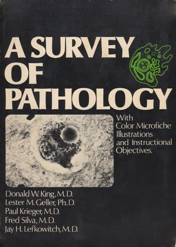 A Survey of Pathology with: Color Microfiche Illustrations and Instructional Objectives