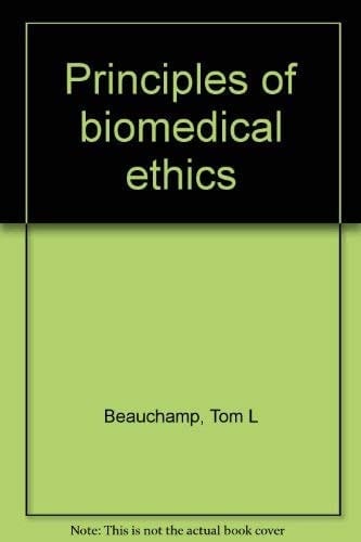 Principles of biomedical ethics