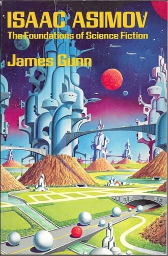 Isaac Asimov: The Foundations of Science Fiction
