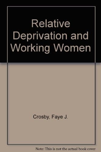 Relative Deprivation and Working Women