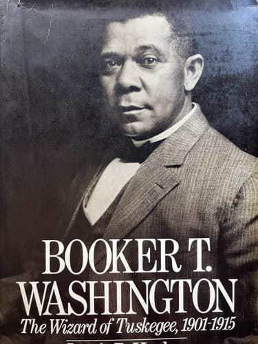 Booker T. Washington: Volume 2: The Wizard Of Tuskegee, 1901-1915