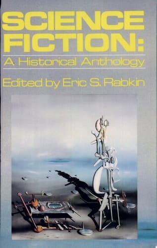 Science Fiction: A Historical Anthology (Galaxy Books)