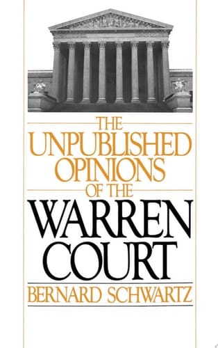 The Unpublished Opinions of the Warren Court
