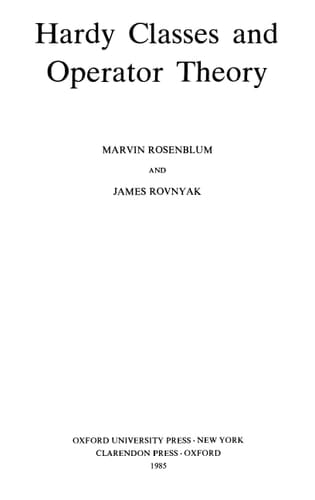 Hardy Classes and Operator Theory (Oxford Mathematical Monographs)