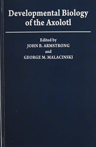 Developmental Biology of the Axolotl