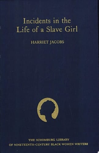 Incidents in the Life of a Slave Girl (The Schomburg Library of Nineteenth-Century Black Women Writers)