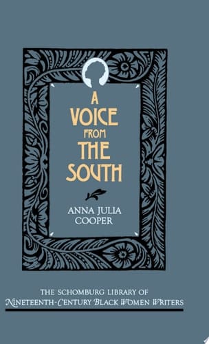 A Voice From the South (The Schomburg Library of Nineteenth-Century Black Women Writers)