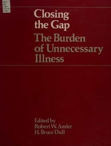 Closing the Gap : The Burden of Unnecessary Illness
