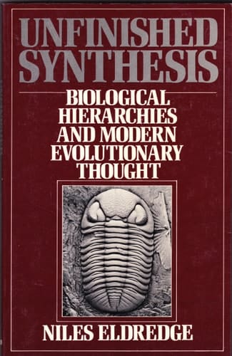 Unfinished Synthesis: Biological Hierarchies and Modern Evolutionary Thought