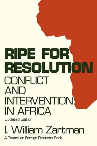 Ripe for Resolution: Conflict and Intervention in Africa (Council on Foreign Relations Book)