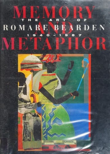 Memory and Metaphor: The Art of Romare Bearden 1940-1987