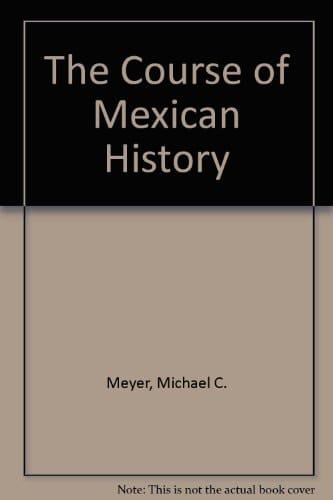 The Course of Mexican History