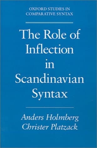 The Role of Inflection in Scandinavian Syntax (Oxford Studies in Comparative Syntax)