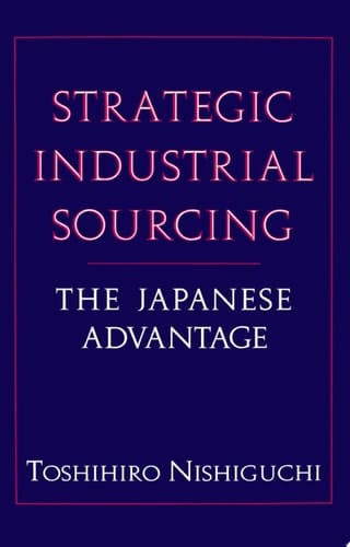 Strategic Industrial Sourcing: The Japanese Advantage