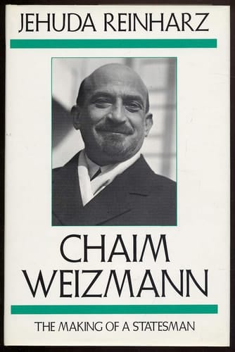 Chaim Weizmann: The Making of a Statesman Volume 2 (Studies in Jewish History)
