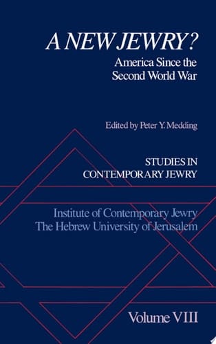Studies in Contemporary Jewry: Volume VIII: A New Jewry? America Since the Second World War (Studies in Contemporary Jewry, Vol. VIII)