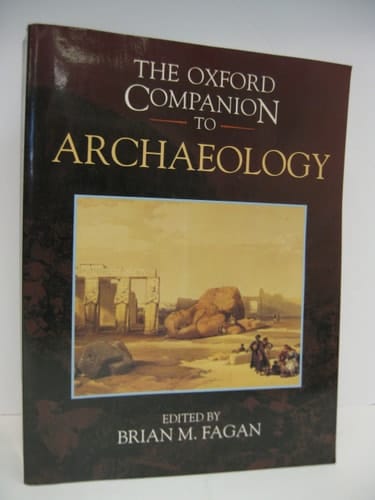 The Oxford Companion to Archaeology (Oxford Companions)