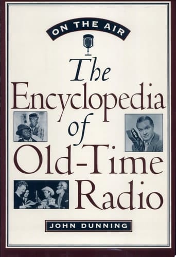 On the Air: The Encyclopedia of Old-Time Radio
