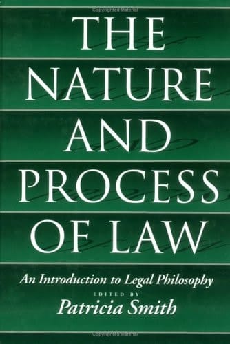 The Nature and Process of Law: An Introduction to Legal Philosophy