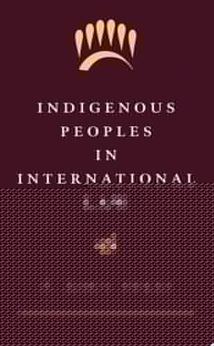 Indigenous Peoples in International Law
