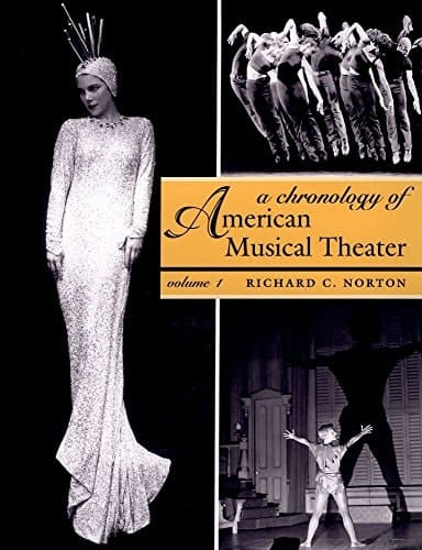 A Chronology of American Musical Theater (3 Volumes)