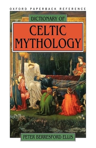 Dictionary of Celtic Mythology (Oxford Paperback Reference)