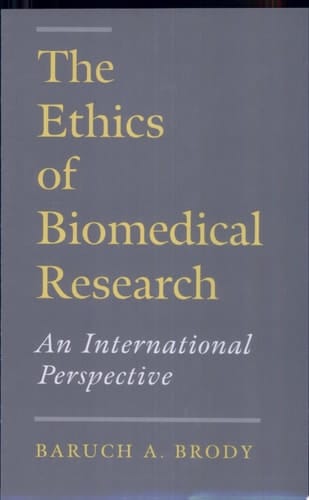 The Ethics of Biomedical Research: An International Perspective