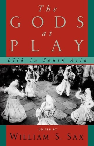 The Gods at Play: L=il=a in South Asia