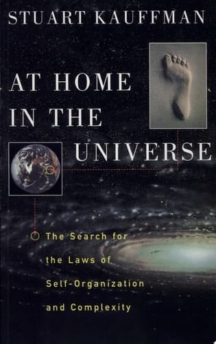 At Home in the Universe: The Search for the Laws of Self-Organization and Complexity