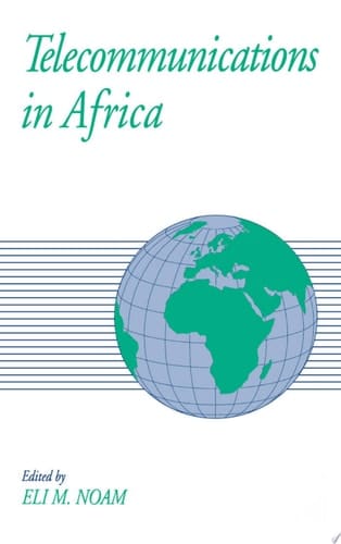 Telecommunications in Africa (Communication and Society)