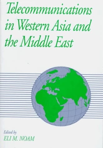 Telecommunications in Western Asia and the Middle East (Global Communications Series)
