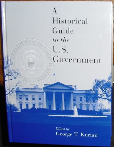 A Historical Guide to the U.S.Government
