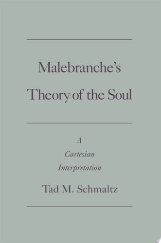 Malebranche's Theory of the Soul: A Cartesian Interpretation