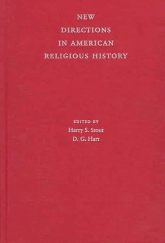 New Directions in American Religious History