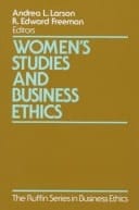 Women's Studies and Business Ethics (The ^ARuffin Series in Business Ethics)