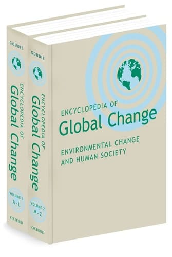 Encyclopedia of Global Change: Environmental Change and Human Society: 2 volumes