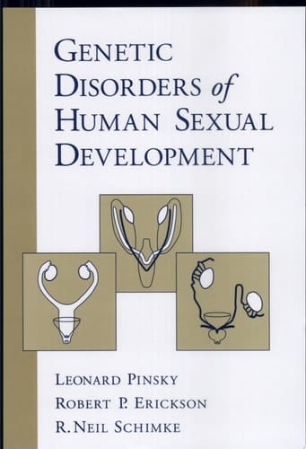 Genetic Disorders of Human Sexual Development (Oxford Monographs on Medical Genetics, No. 38)