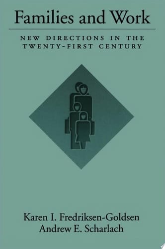 Families and Work: New Directions in the Twenty-first Century