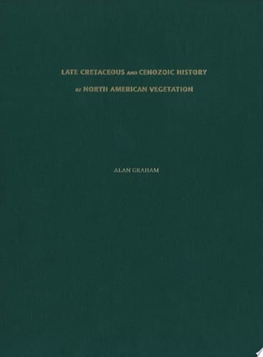 Late Cretaceous and Cenozoic History of North American Vegetation: North of Mexico